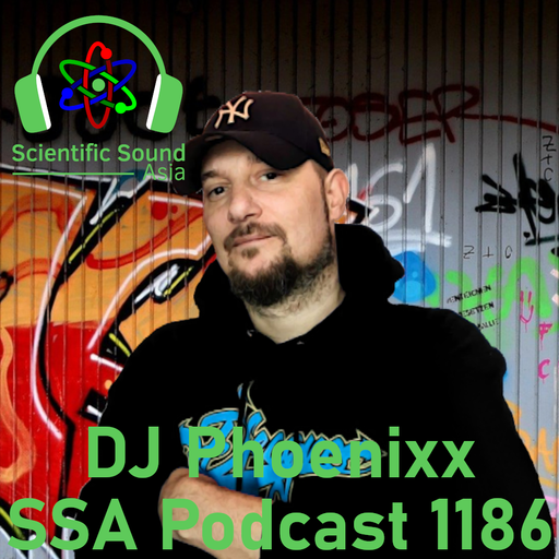 Scientific Sound Asia Podcast 1186 is 'Mixtape Addict DJs' DJ Phoenixx with Flamin' Hip Hop 22.