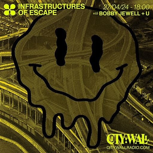 Infrastructures Of Escape w/ Bobby Jewell + U (Debut) - April 2024