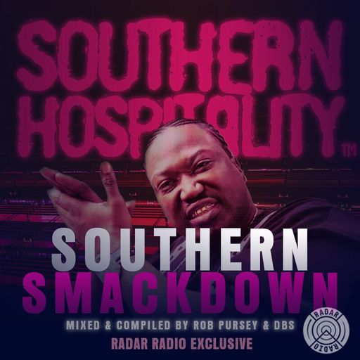 Southern Smackdown - Mixed Live for Radar Radio by Rob Pursey and Davey Boy Smith