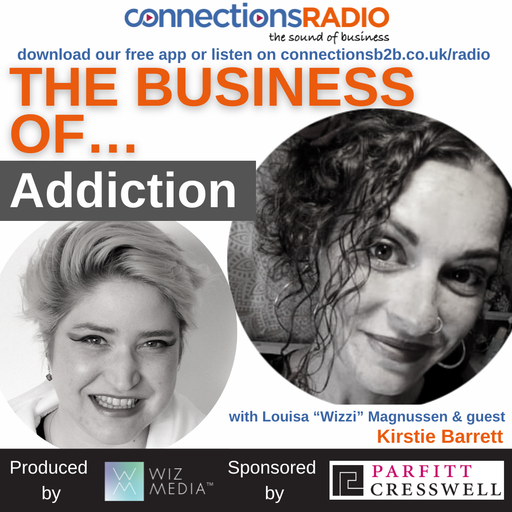 The Business of Addiction with guest Kirstie Barrett