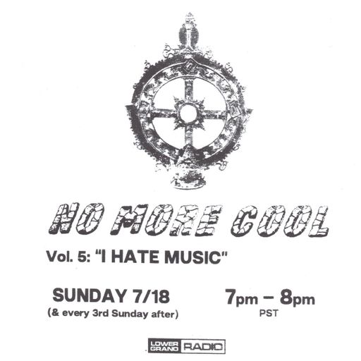 No More Cool Vol. 5 "I Hate Music"