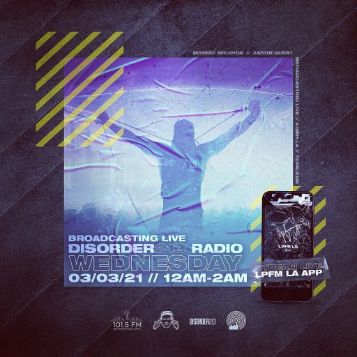 DISORDER213 RADIO 03/03/21