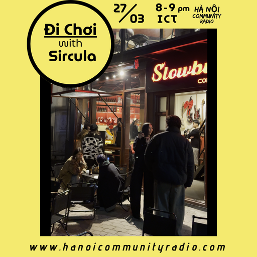 Đi Chơi 041 w/ Sircula @ Slowburn 27.03.2026