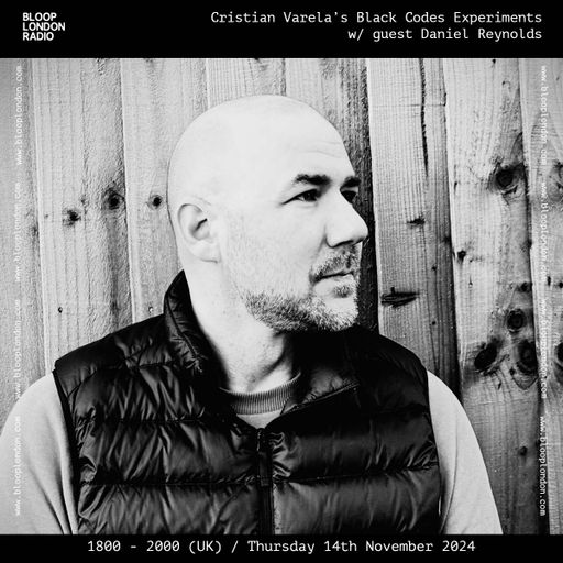 Black Codes Experiments w/ Daniel Reynolds - 14.11.24