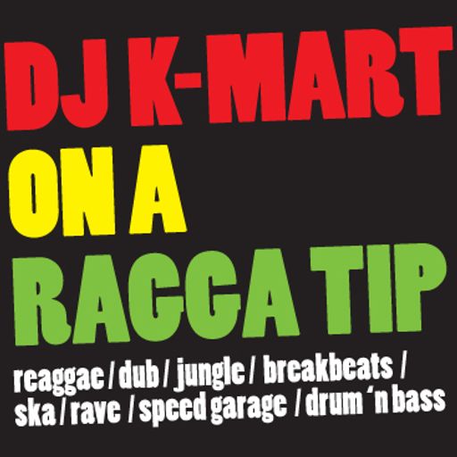 dj K-mart on a ragga tip