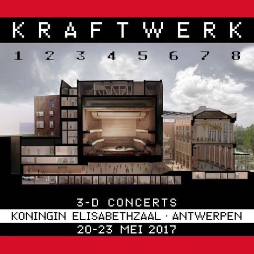 Kraftwerk 3D The Catalogue 8  "Tour de France" @ Koningin Elisabethzaal (Antwerpen-BE) - 23 May 2017