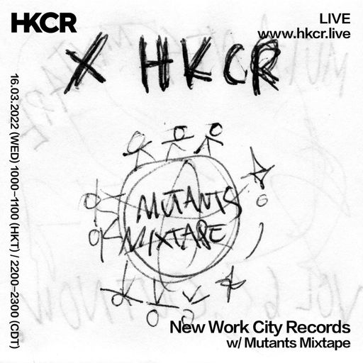 New Work City Records w/ Mutants Mixtape - 16/03/2022