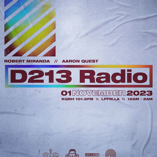 D213 RADIO 11/01/23 - Los Angeles - DJ Mix Show - Underground Electronic SubCulture Beats