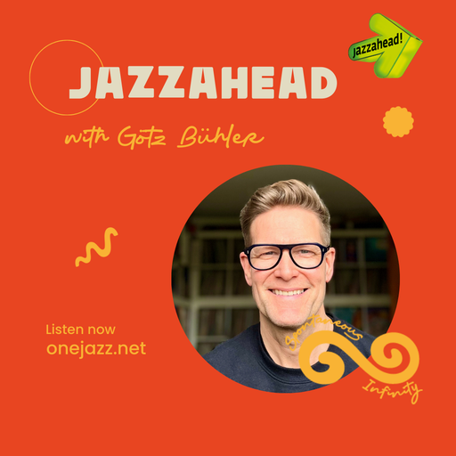 Götz Bühler presents: Jazzahead! (13 May 2025)