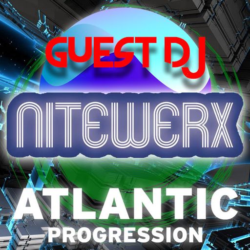 Atlantic Progression Presents: Nitewerx