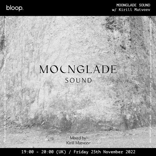 MOONGLADE SOUND w/ Kirill Matveev - 25.11.22