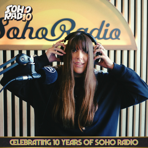 Georgie Rogers feat. Daisy Goodwin - Celebrating 10 Years of Soho Radio (05/11/2024)