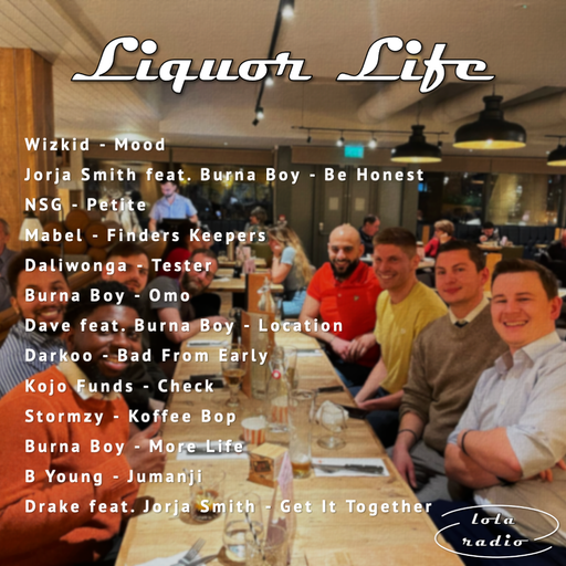 Lola Radio | Liquor Life 010 | 24.03.22