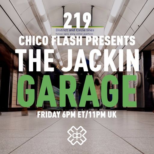 Chico Flash - The Jackin’ Garage (14/04/23)