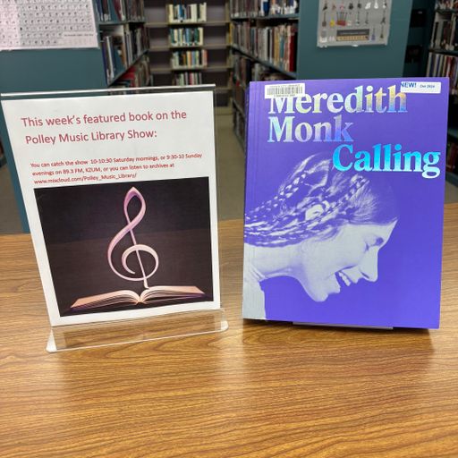 Polley Music Library Show: Meredith Monk