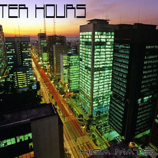 Higa Matsuda | After Hours (Jul/2009 Mix)