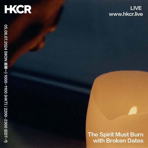 The Spirit Must Burn with Broken Dates - 05/08/24