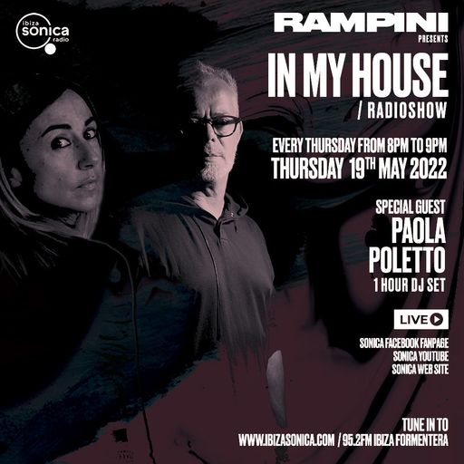 PAOLA POETTO - IN MY HOUSE #15 - 19 MAY 2022