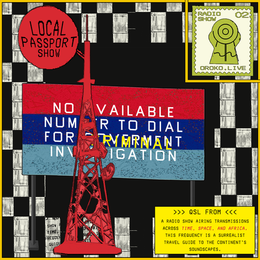 Black Tangere - Oroko Radio: LOCAL PASSPORT - 30th October 2024