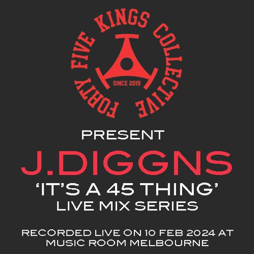 J.Diggns - It's A 45 Thing : Live Mix Series 2024