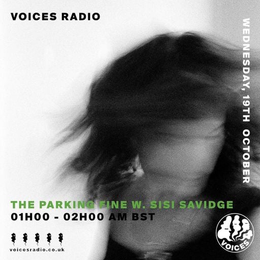 The Parking Fine w/ Sisi Savidge - 19/10/22