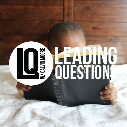 Leading Questions: S4 E3 | How Black Lives Matter: Faith