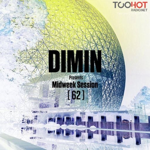 DIMIN Presents Midweek Session [62]