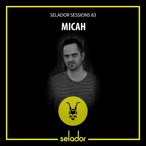 Selador Sessions 83 | Micah