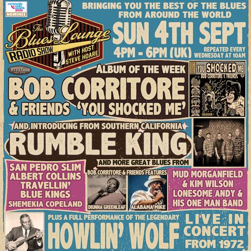 The Blues Lounge Sept 4th 2022 ft Album of the Week from Bob Corritore 'You Shocked Me'