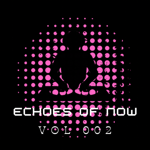 Echoes of Now - Vol. 002