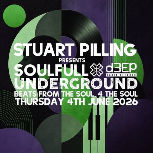 Stuart Pilling - Soulful Underground (04/06/26)