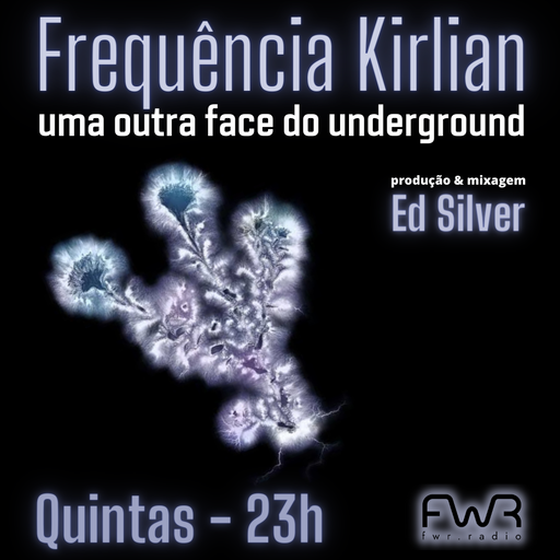 Frequência Kirlian 023 - 28.3.2024