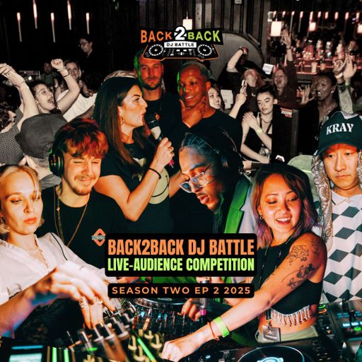Back2Back DJ Battle Live! (APRIL 2025 Season 2)