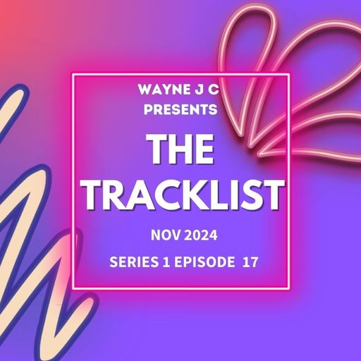 The Tracklist @Radio Folkestone and DCR S1 EP17