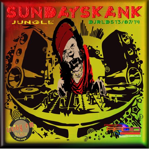 sundayskank 13/07/14