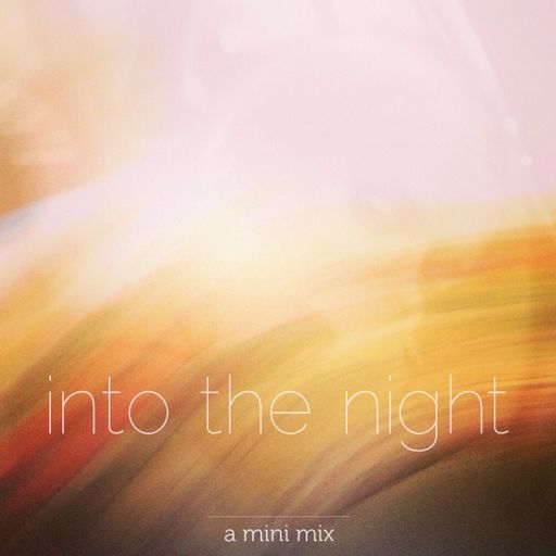 Into the Night