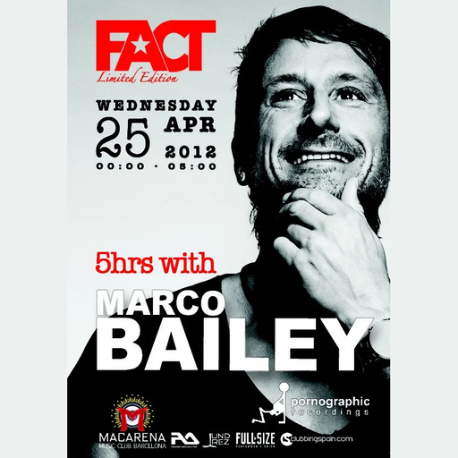 Marco Bailey at "FACT Limited Edition" @ Macarena Club (Barcelona-Spain) - 25 April 2012
