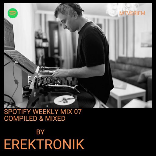 Spotify Weekly Mix-07 - Techno (Row/Deep/Hypnotic)