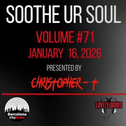 Soothe UR Soul Volume 71