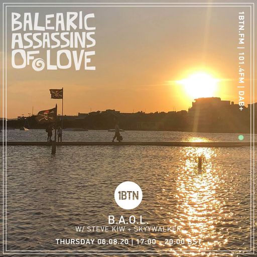 Balearic Assassins of Love with Steve KIW - 06.08.2020