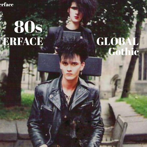 80s INTERFACE GLOBAL GOTHIC FT JON INTERFACE