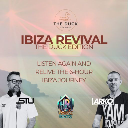 Ibiza Revival The Duck Edition - ARKO & Stu 6 hours back to back