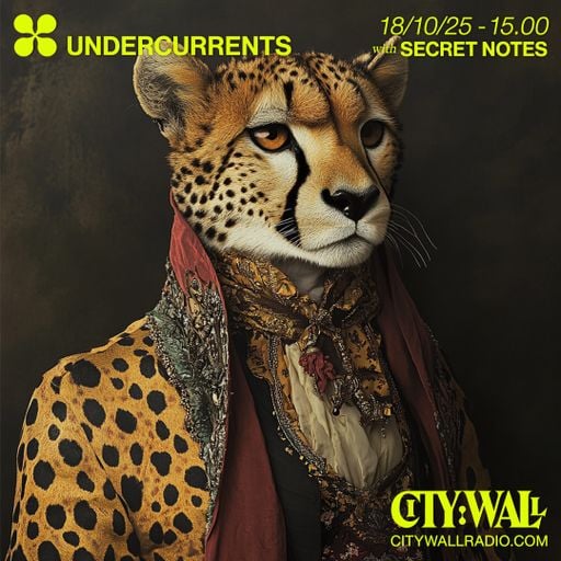 Undercurrents w/ Secret Notes - October 2025