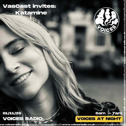 VasCast invites Katamine - 01/11/25 - [Voices Radio]
