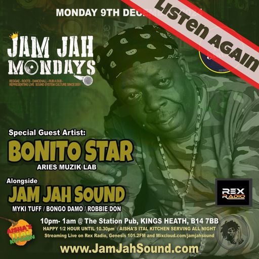 Jam Jah Mondays 9th Dec 2024 ft Bonito Star & Selecta Stitch