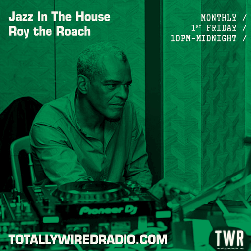 Jazz In The House - Roy the Roach ~ 03.11.23 #new