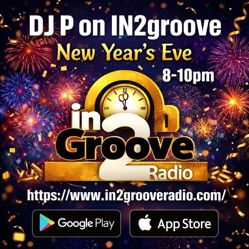 DJ P's In2Groove Radio Show 31-12-25