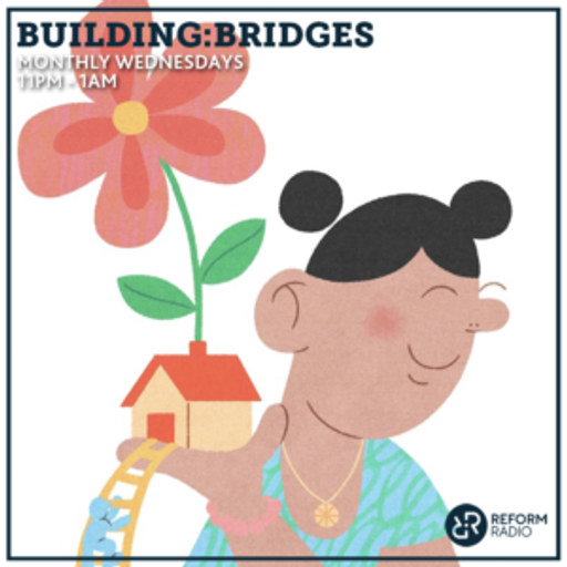 Building Bridges w/ Mama Char 21st June 2022