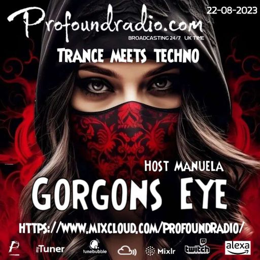 Gorgons Eye Profound Radio 005