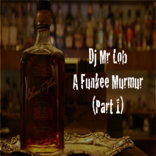 A Funkee Murmur (Part 1)